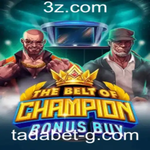 TheBeltOfChampionBonusBuy: Explorando as Aventuras do Jogo Inovador da Tadabet